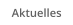 Aktuelles