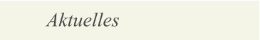 Aktuelles