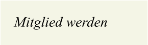 Mitglied werden